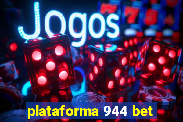 plataforma 944 bet